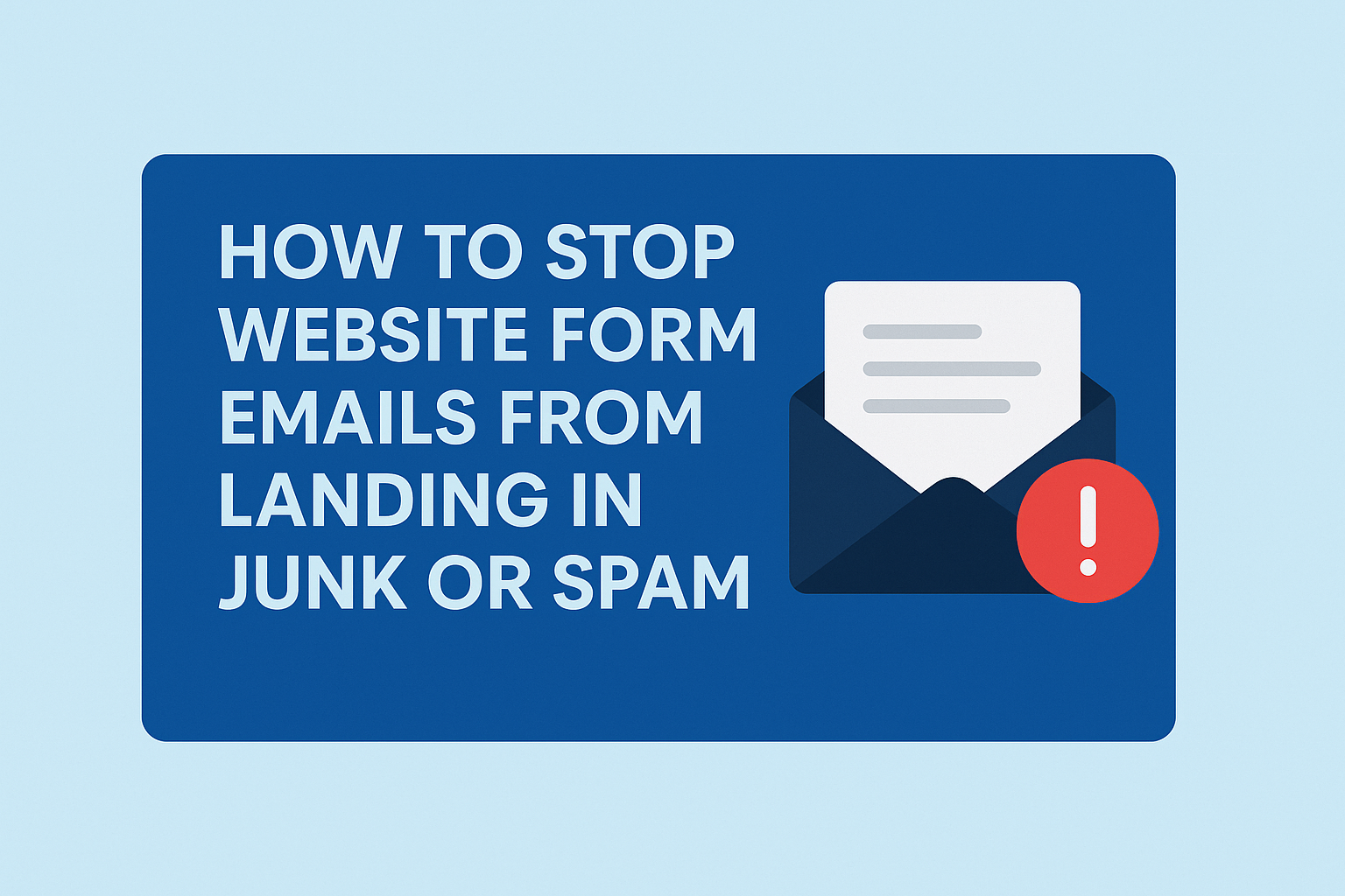 Prevent your clients email from landing in your junk or SPAM folder icon